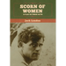 Scorn of Women: A Play in Three Acts