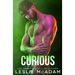 Curious: A Contemporary M/M Bi-Awakening Gay Romance Novel