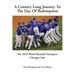 A Century Long Journey To The Day Of Redemption: The 2016 World Baseball Champion Chicago Cubs