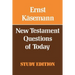 New Testament Questions for Today