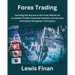 Forex Trading: Decoding the Secrets of the Forex Market for Consistent Profits, Financial Freedom, and Success with Expert Navigation Techniques