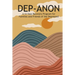Dep-Anon: A 12 Step Recovery Program for Family and Friends of the Depressed