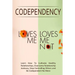 Codependency - "Loves Me, Loves Me Not": Learn How To Cultivate Healthy Relationships, Overcome Relationship Jealousy, Stop Controlling Others and Be