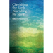 Cherishing the Earth -- Nourishing the Spirit