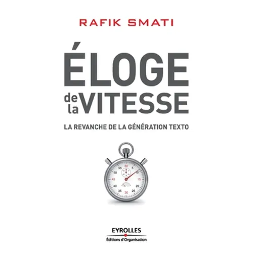Eloge de la vitesse: La revanche de la génération texto