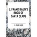 L. Frank Baum's Book of Santa Claus