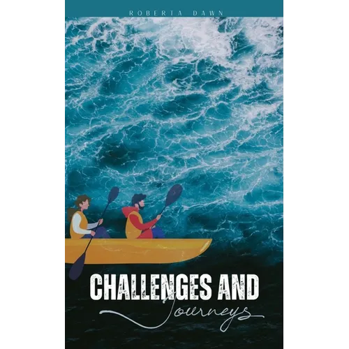 Challenges and Journeys