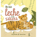 No más leche en la sabana: Un cuento para el destete