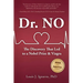 Dr. NO: The Discovery That Led to A Nobel Prize and Viagra