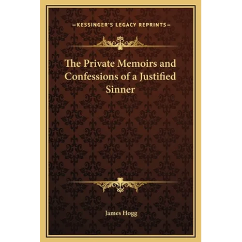 The Private Memoirs and Confessions of a Justified Sinner