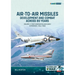 Air-To-Air Missiles Volume 2: Development and Combat Across 80 Years. First Generation and Early Experiences, 1944-1967