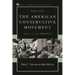 Debating the American Conservative Movement: 1945 to the Present