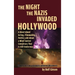 The Night the Nazis Invaded Hollywood (hardback): A Novel about Acting, Filmmaking, Politics and About a Mind Control Conspiracy That is Still Underwa