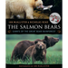 The Salmon Bears: Giants of the Great Bear Rainforest