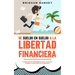 De sueldo en sueldo a la libertad financiera