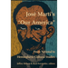 José Martí's Our America: From National to Hemispheric Cultural Studies