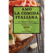 Amo La Comida Italiana 2022: Las Mejores Recetas Italianas Para Sorprender a Tus Invitados