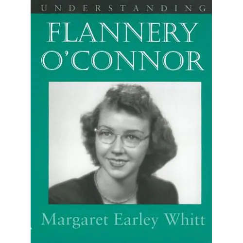 Understanding Flannery O' Connor