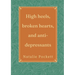 High heels, broken hearts, and antidepressants