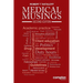 Medical Musings: Second Edition