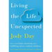 Living the Life Unexpected: How to Find Hope, Meaning and a Fulfilling Future Without Children