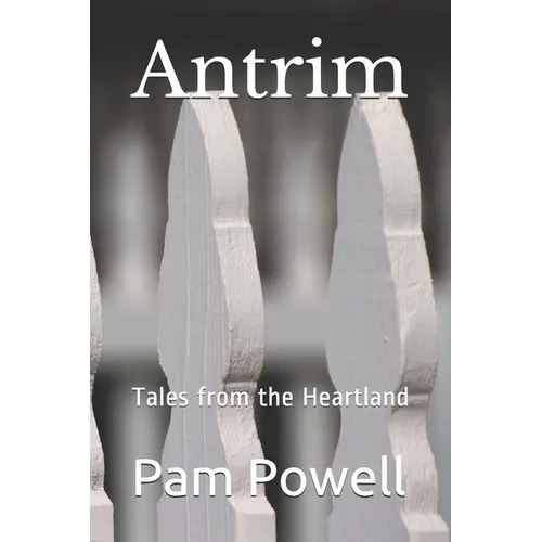 Antrim: Tales from the Heartland