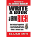 Write A Book & Grow Rich: How Ordinary People Write A Best Seller, Publish, Market & Increase Sales