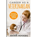 Career As A Veterinarian: What They Do, How to Become One, and What the Future Holds!