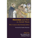Heresies and How to Avoid Them: Why It Matters What Christians Believe