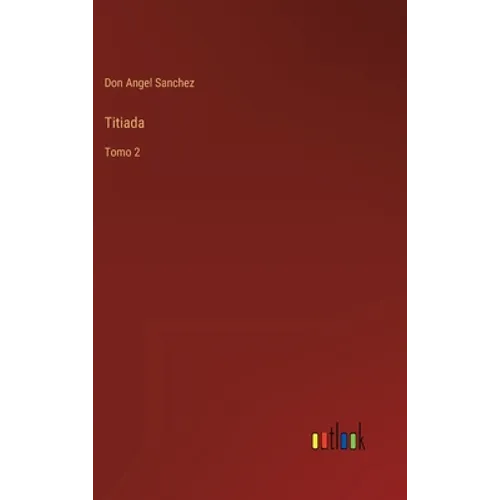 Titiada: Tomo 2