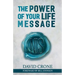 The Power of Your Life Message