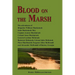 Blood on the Marsh: The adventures of Brigadier William Mackintosh, John Mackintosh Mor, Captain Aeneas Mackintosh, Colonel Anne Mackintos
