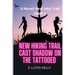 New Hiking Trail Cast Shadow on the Tattooed: A Novel: Real Inky Trails book series