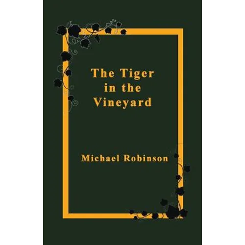 The Tiger in the Vineyard - Paperback