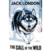 The Call of the Wild (Spanish Edition) / La llamada de lo Salvaje