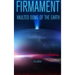 Firmament: Vaulted Dome of the Earth