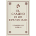 El Camino de los Upanishads