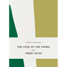 The Lives of the Poems and Three Talks