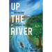 Up the River: An Anthology