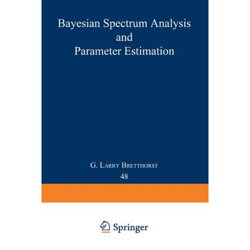 Bayesian Spectrum Analysis and Parameter Estimation