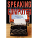 Speaking Computer: Learning the foreign language of technology