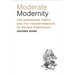 Moderate Modernity: The Newspaper Tempo and the Transformation of Weimar Democracy