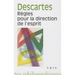 Rene Descartes: Regles Pour La Direction de l'Esprit