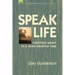 Speak Life: Crafting Mercy in a Hard-hearted Time