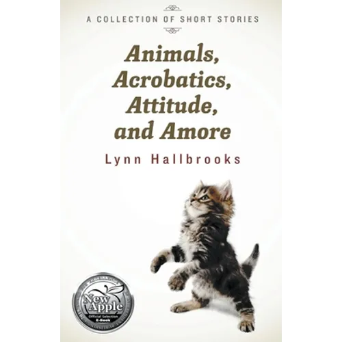 Animals, Acrobatics, Attitude, and Amore