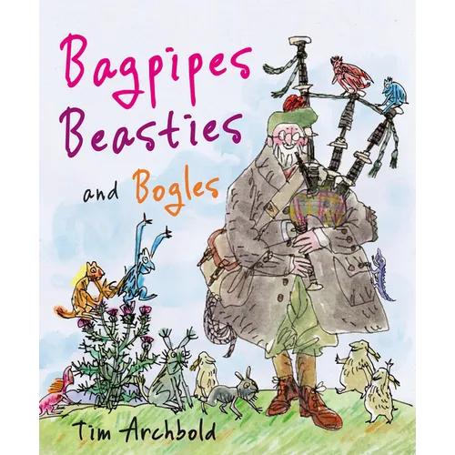 Bagpipes, Beasties and Bogles