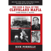 The Rise and Fall of the Cleveland Mafia: Corn Sugar and Blood