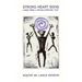 Strong Heart Song: Lines from a Revolutionary Text