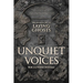 Unquiet Voices: The Magical Art of Laying Ghosts
