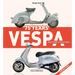 Vespa: 75 Years: The Complete History